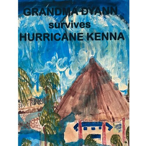 Grandma Dyann Survives Hurricane Kenna (Large Version)