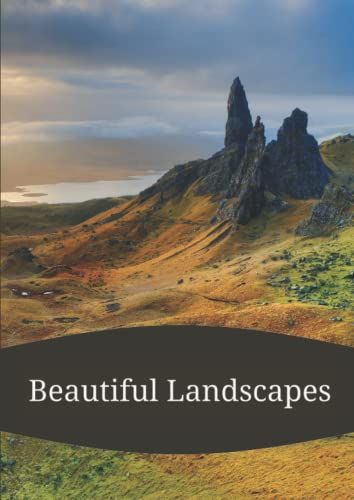 Beautiful Landscapes: Picture Book With Beautiful And Dreamlike Landscapes Of Nature | Photos Of Magical Places And Breathtaking Sceneries | Image ... High Quality Color Print In A Great Format