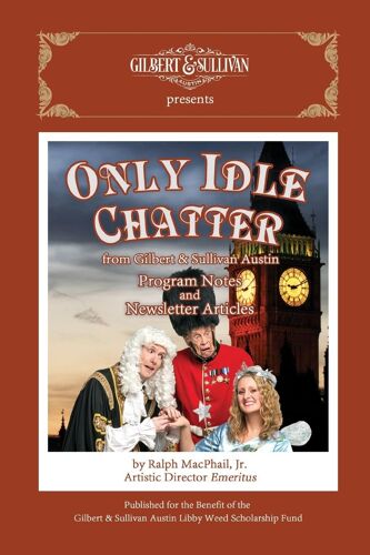 Only Idle Chatter From Gilbert & Sullivan Austin