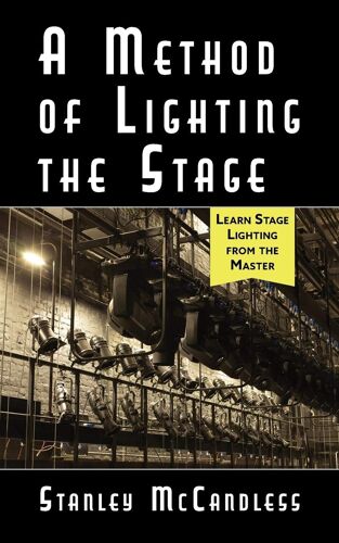 A Method Of Lighting The Stage 4th Edition