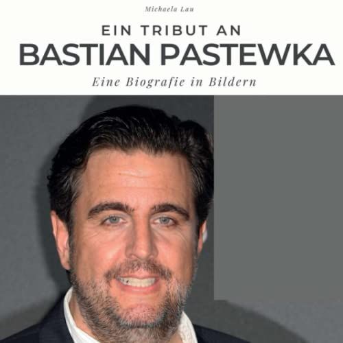 Ein Tribut An Bastian Pastewka: Eine Biografie In Bildern