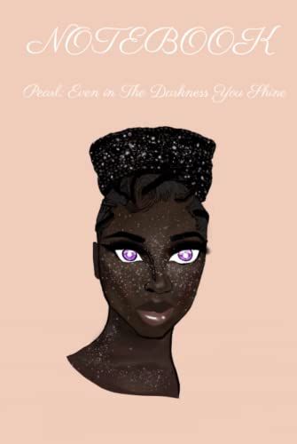 Notebook: Pearl: Even In The Darkness You Shine