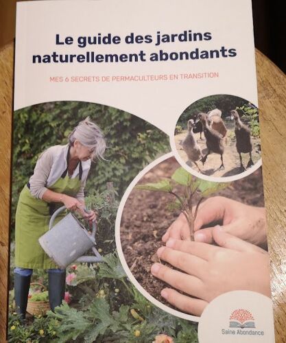 Le Guide Des Jardins Naturellement Abondants
