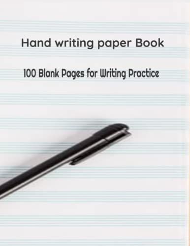 Hand Writing Paper Book: 100 Good Writing Practice Pages