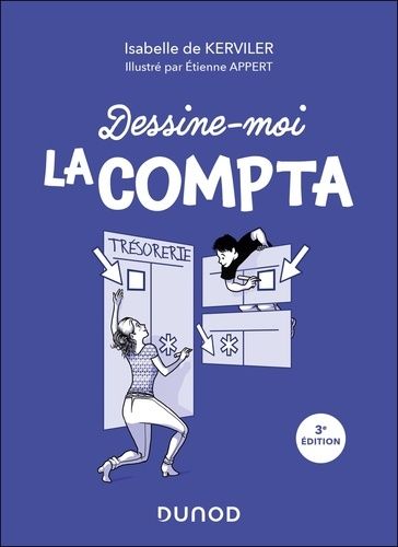 Dessine-Moi La Compta - Faites De La Compta Votre Alliée !