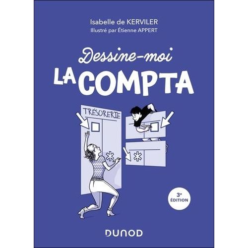 Dessine-Moi La Compta - Faites De La Compta Votre Alliée !