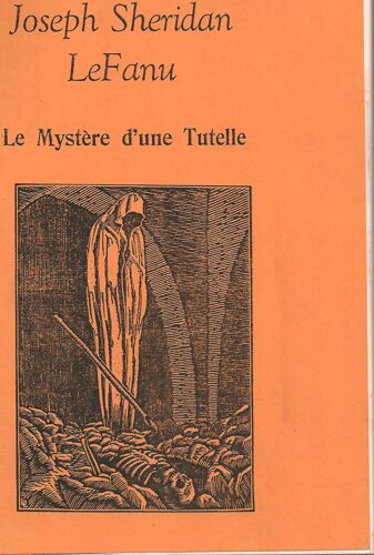 Le Mystère D'une Tutelle (Mon Oncle Silas)