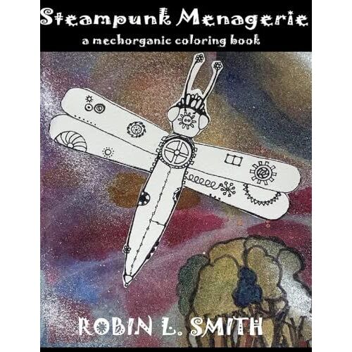 Steampunk Menagerie: A Mechorganic Coloring Book