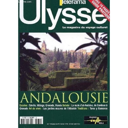 Ulysse, Le Magasine Du Voyage Culturel N°79 - Andalousie