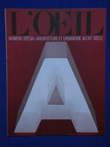 L'oeil Numéro Spécial Architecture Et Urbanisme Au Xxième Siècle