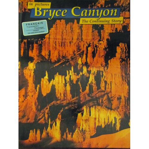 Bryce Canyon - The Story Behind The Scenery