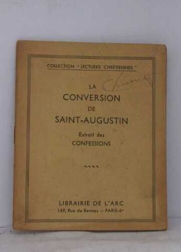 La Conversion De Saint-Augustin Extrait Des Confessions