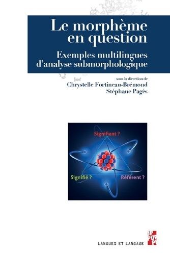 Le Morphème En Question - Exemples Multilingues D'analyse Submorphologique