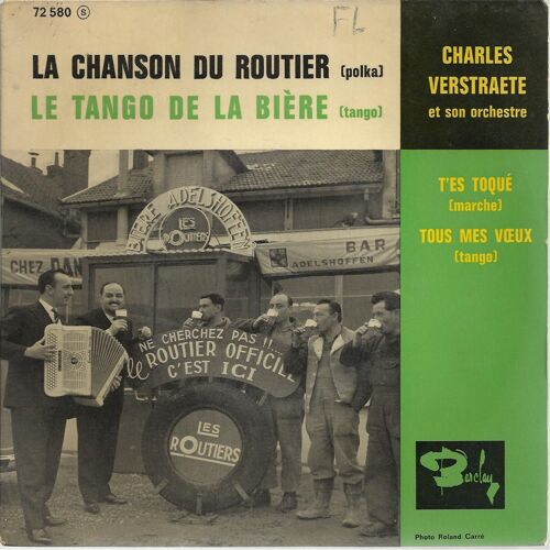 La Chanson Du Routier (J. Berard, M. Guinard) 2'19 - T'es Toqué ( J. Berard, J.V. Fournis, F. Carrara) 2'05  /  Le Tango De La Bière (A. Salvet, J. Morlaine, E. Duleu, A. Astier) 2'15 - Tous Mes Voeux