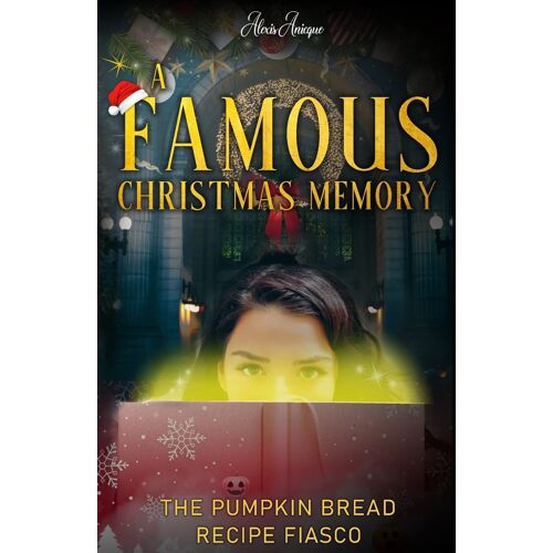 A Famous Christmas Memory; The Pumpkin Bread Recipe Fiasco
