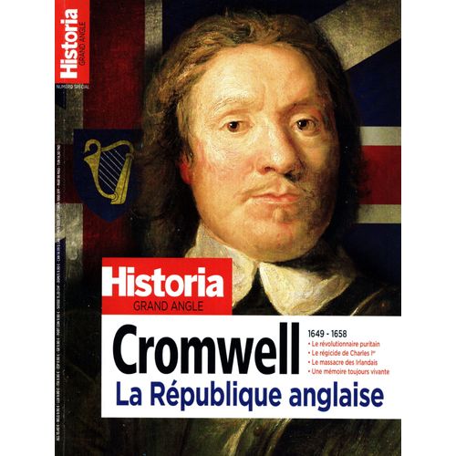 Historia Grand Angle N° 67: Cromwell, La République Anglaise