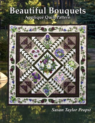 Beautiful Bouquets: Applique Quilt Pattern