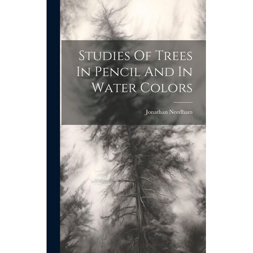 Studies Of Trees In Pencil And In Water Colors