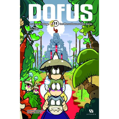 Dofus - Double - Tome 11 : Peur Sur Le Village - Les Merveilleuses Cités Gores