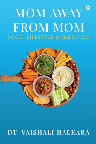Mom Away From Mom : Food, Lifestyle And Happiness