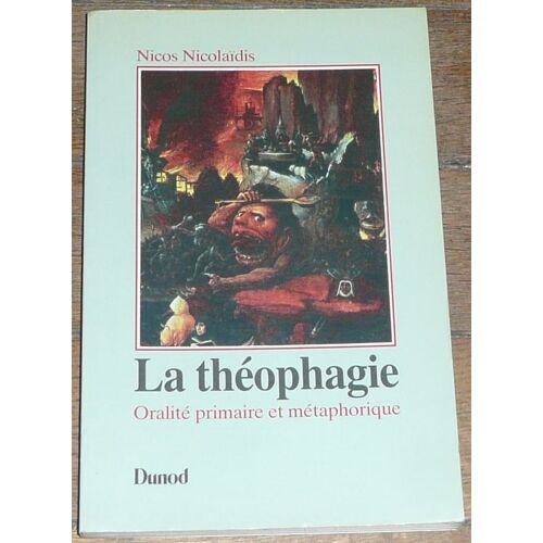 La Théophagie - Oralité Primaire Et Métaphorique