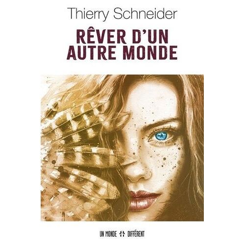 Rêver D'un Autre Monde
