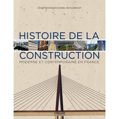 Histoire De La Construction Moderne Et Contemporaine En France