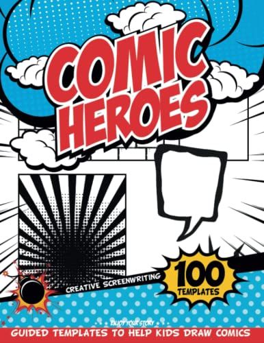 Teaching Young Children To Draw Comic Books: Comic Book Paper With Panels Effects To Help Kids Who Do Not Necessarily Draw Comics