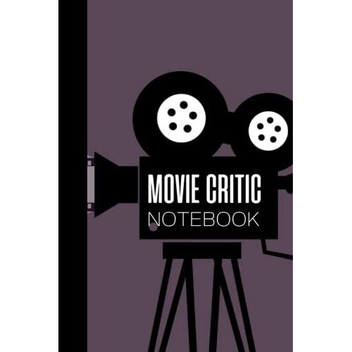 Movie Critic Notebook: Rate And Review Journal For Movie Buffs Or Film Students