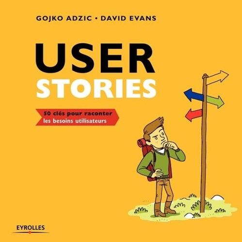 User Stories - 50 Clés Pour Raconter Les Besoins Utilisateurs