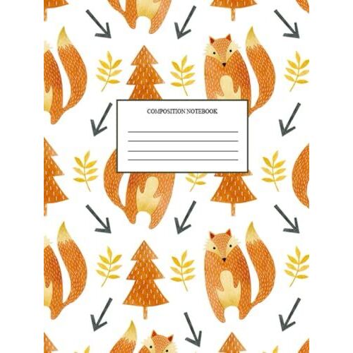 Notebook: Wide-Ruled, Fox,8.25 X 11, Soft Cover,100 Pages, For Kids, Teens, And Adults (Composition Notebooks)
