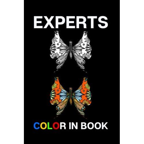 Experts Color In Book: 100 Different Expert Art Templates Available To Color In - Printed On White Paper With A Colored Cover - 6 X 9 Inches Convenient Book Size For The Artist On The Go
