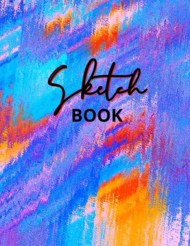 Sketch Book: Notebook For Drawing, Doodling Or Sketching: 100+ Pages, 8.5" X 11". Abstract Cover Sketchbook Blank Paper Drawing And Journal