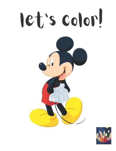 Let's Color Book . . Encourages Young Ones To Open Up And Discuss How They Feel, Color Make Every Things Clear For Kids Boys Or Girls: Size 8.5" X 11" Glossy Cover 24 Pages