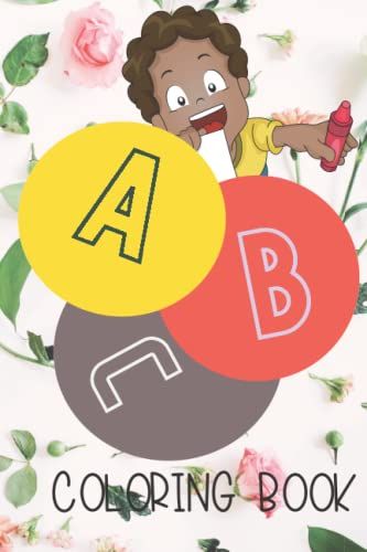Coloring Book: | Color Alphabet A To Z