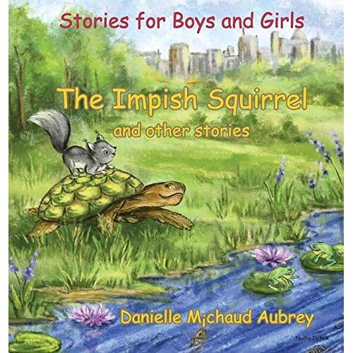 The Impish Squirrel And Other Stories