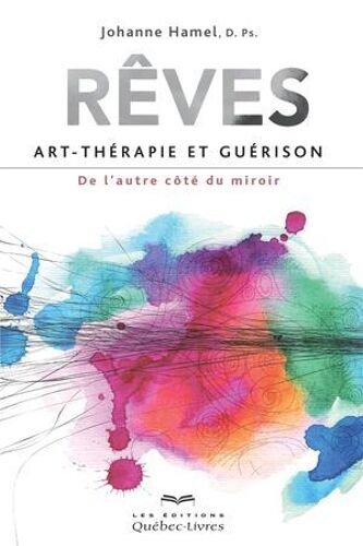 Rêves, Art-Thérapie Et Guérison