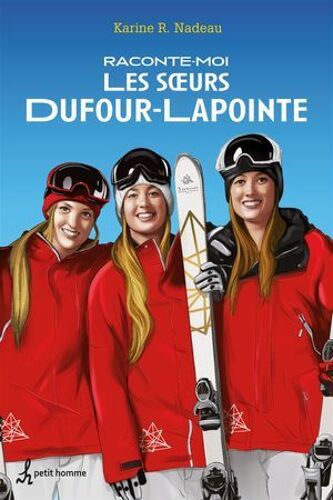 Raconte-Moi Les Soeurs Dufour-Lapointe - Nº 17