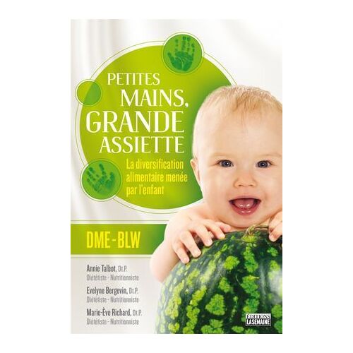 Petites Mains, Grande Assiette: Introduction Des Solides Sans Purée