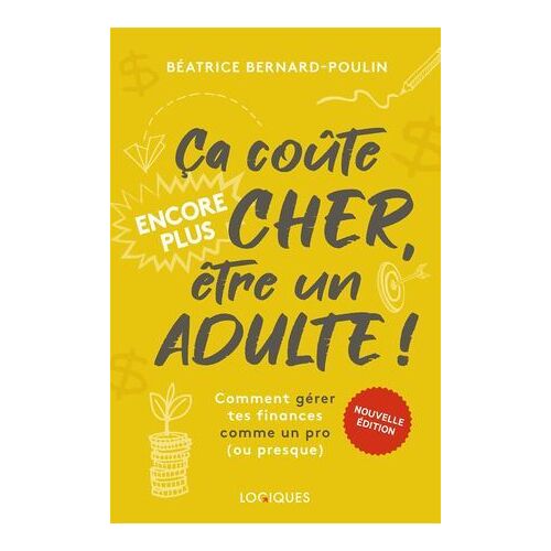 Ça Coûte Encore Plus Cher, Être Un Adulte !