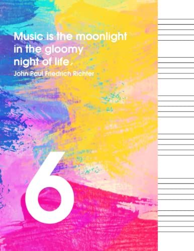 Music Is The Moonlight In The Gloomy Night Of Life: Blank Sheet Music Notebook | Wide Staff Blank Manuscript Paper | Staff Paper Notebook | Vol 9