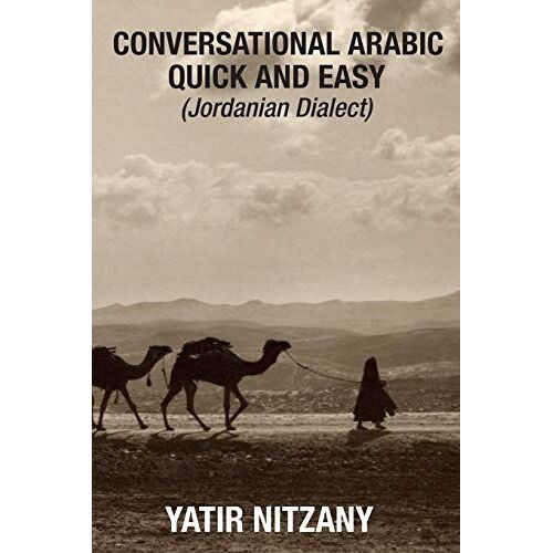 Conversational Arabic Quick And Easy - Jordanian Dialect