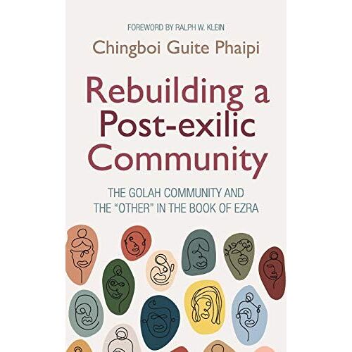 Rebuilding A Post-Exilic Community
