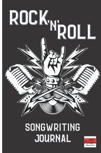 Songwriting Notebook Journal - Lyrics Notebook For Song Writing - Rock Music: Songwriting Journal With Lined/Ruled Paper For Lyrics And Notes
