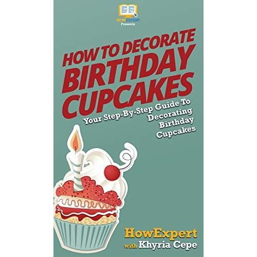 How To Decorate Birthday Cupcakes
