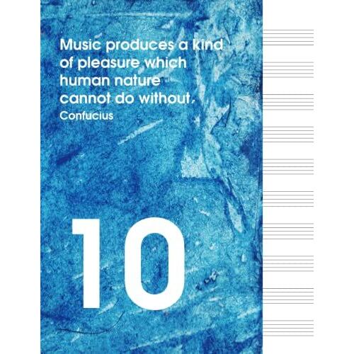 Music Produces A Kind Of Pleasure Which Human Nature Cannot Do Without: Blank Sheet Music Notebook | Wide Staff Blank Manuscript Paper | Staff Paper Notebook | Vol 1