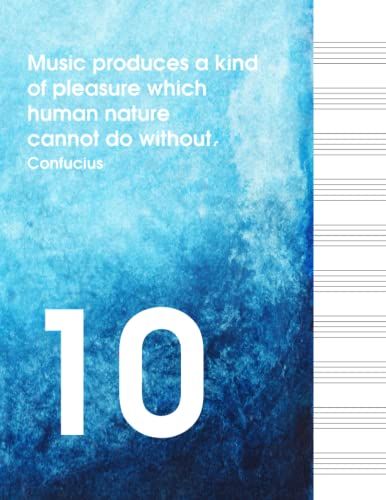 Music Produces A Kind Of Pleasure Which Human Nature Cannot Do Without: Blank Sheet Music Notebook | Wide Staff Blank Manuscript Paper | Staff Paper Notebook | Vol 2
