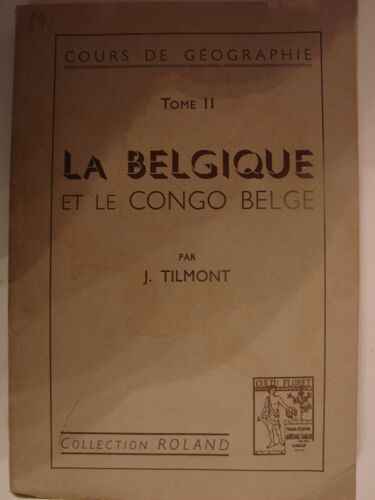 La Belgique Et Le Congo Belge Tome Ii