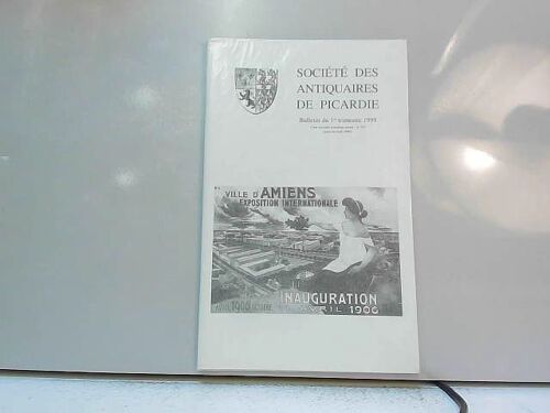 Société Des Antiquaires De Picardie, 1er Trim. 1999