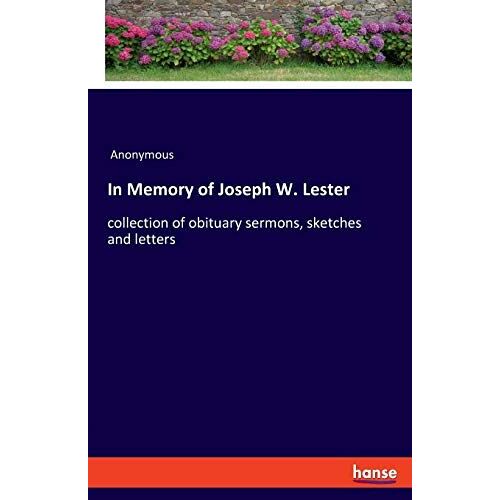 In Memory Of Joseph W. Lester